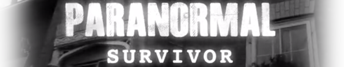 Television Show Paranormal Survivor