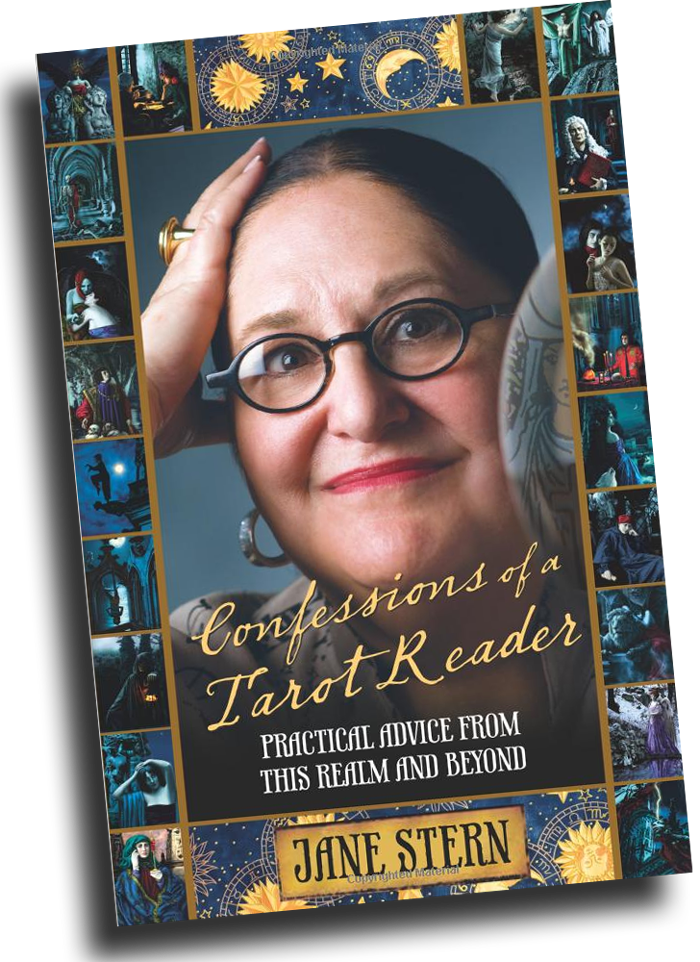 "Confessions of a Tarot Reader: Practical Advice from this Realm and Beyond by Jane Stern, reviewed by Karen Hollis